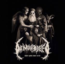 Demonbreed (GER) : Where Gods Come to Die